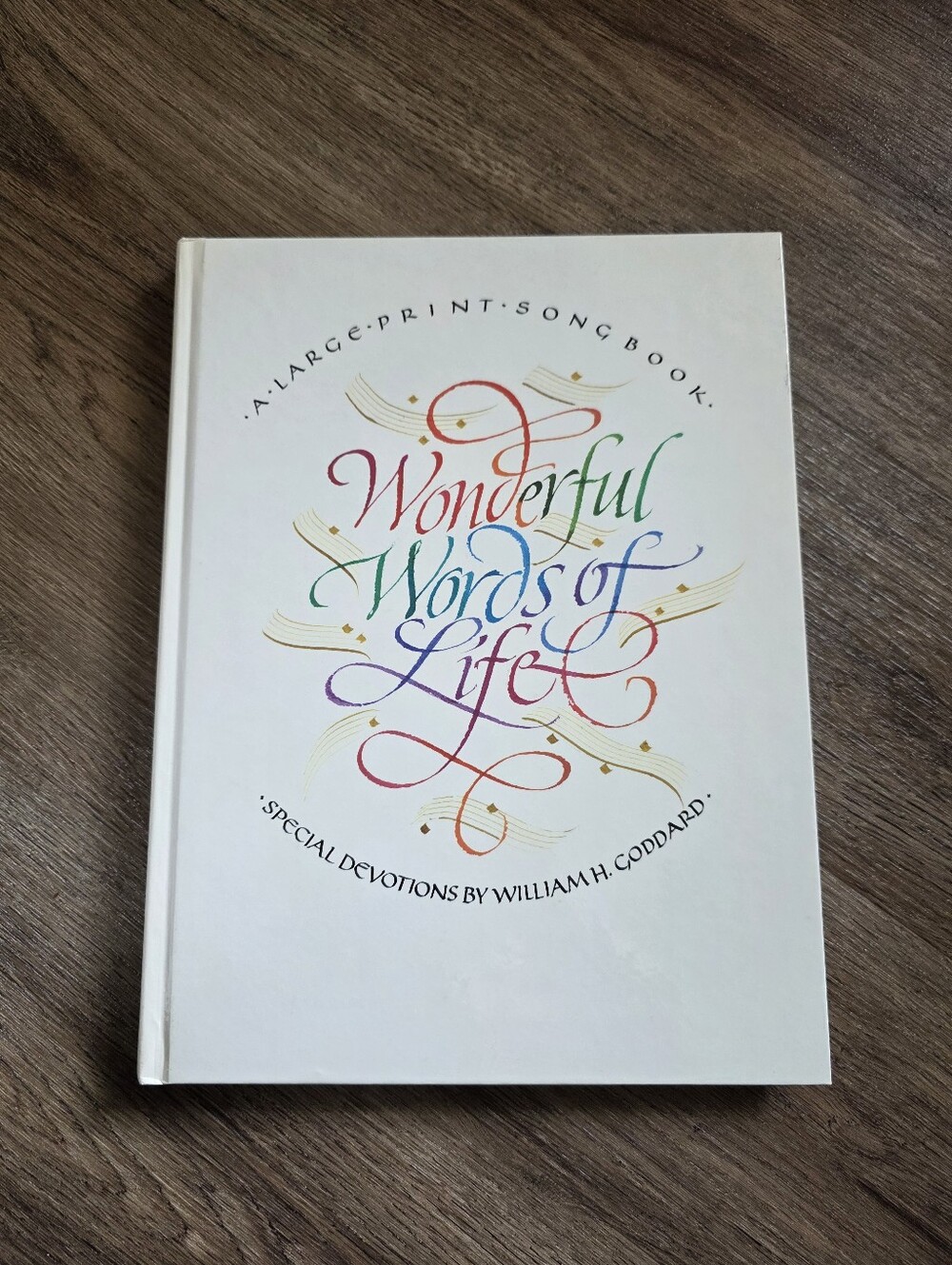 Wonderful Words Of Life  Large Print Song Book Devotions By William H Goddard HC